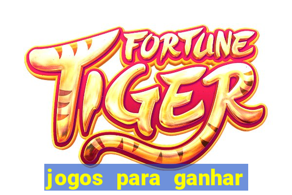 jogos para ganhar dinheiro sem precisar depositar